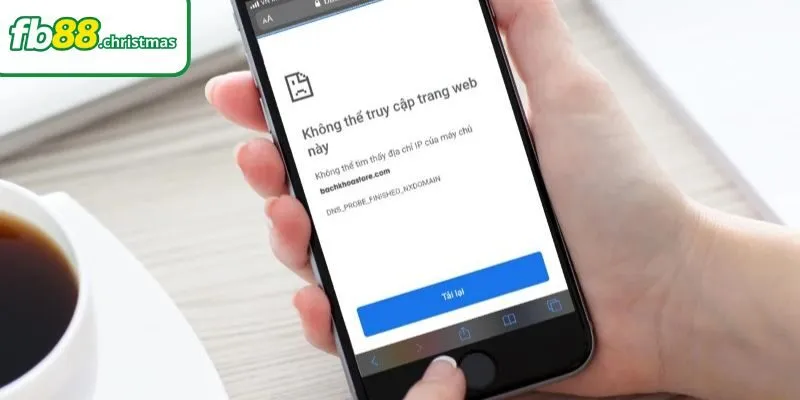 FB88 Bị Chặn - Khắc Phục Lỗi Truy Cập Hiệu Quả 100%